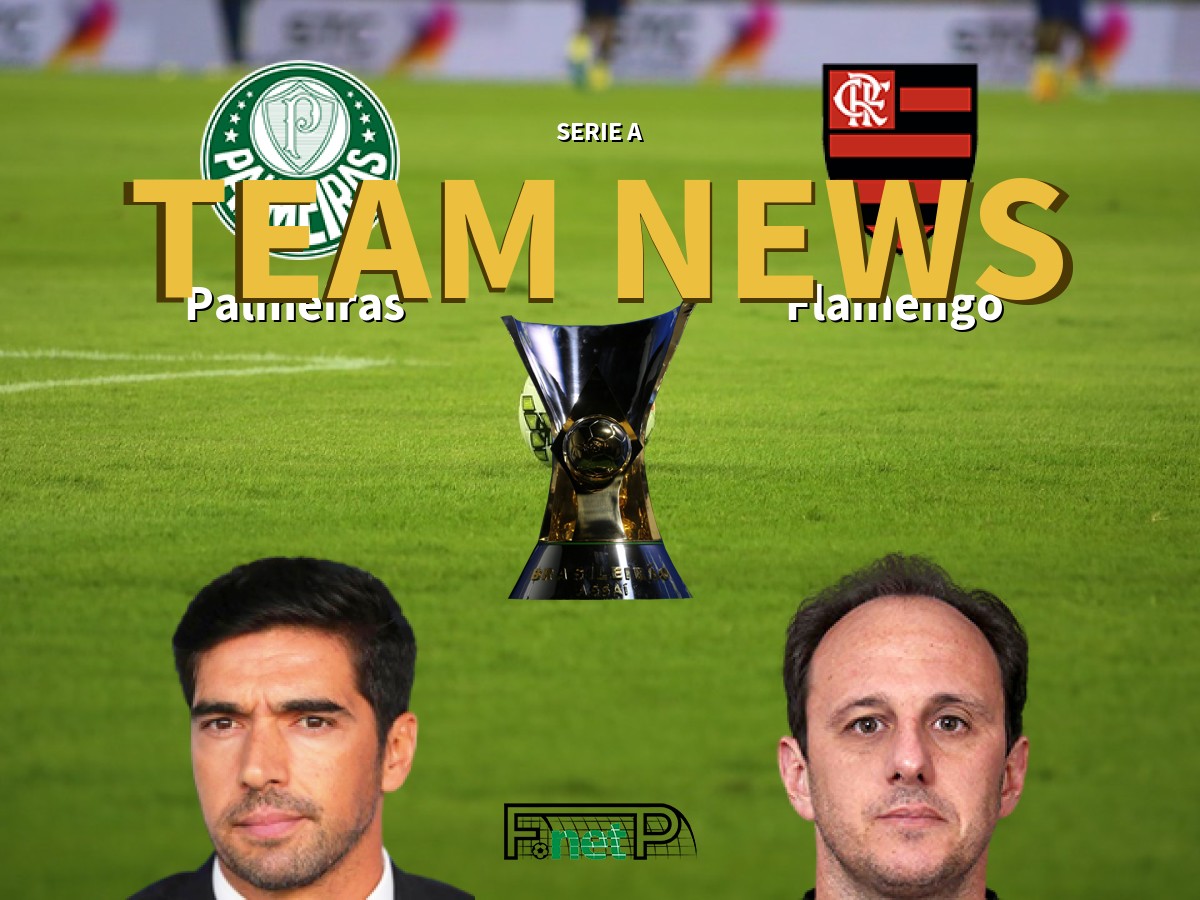 Serie A News Palmeiras Vs Flamengo Confirmed Line Ups