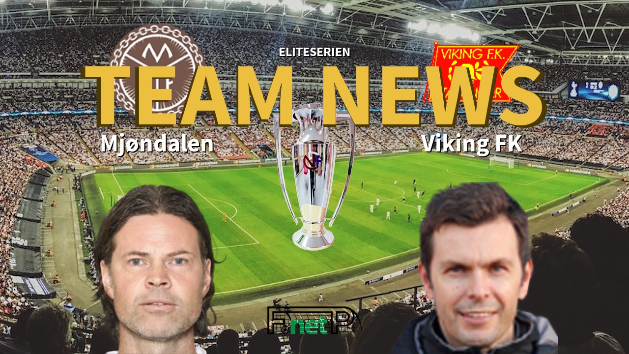 Eliteserien News: Mjøndalen vs Viking FK Confirmed Line-ups