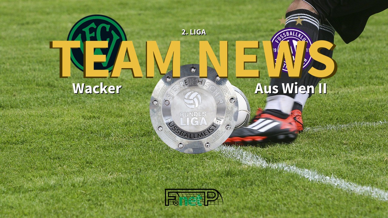 2. Liga News: Wacker Innsbruck vs Austria Wien Amateure Confirmed Line-ups