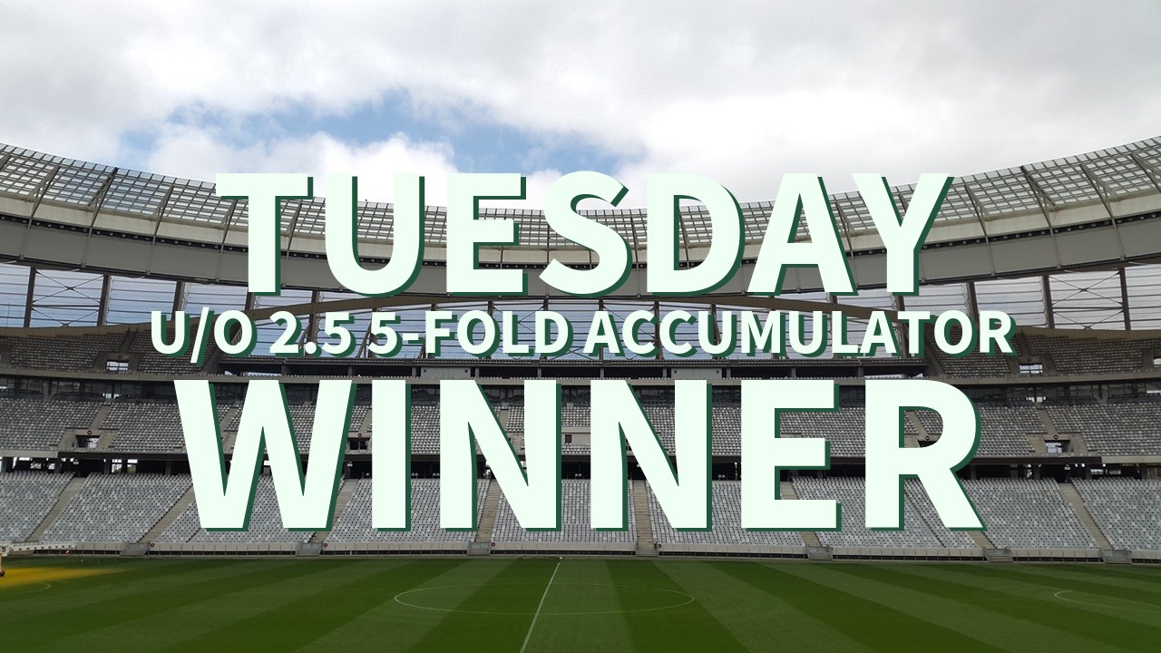 Tuesday 13/1 U/O 2.5 5-Fold Accumulator Success!