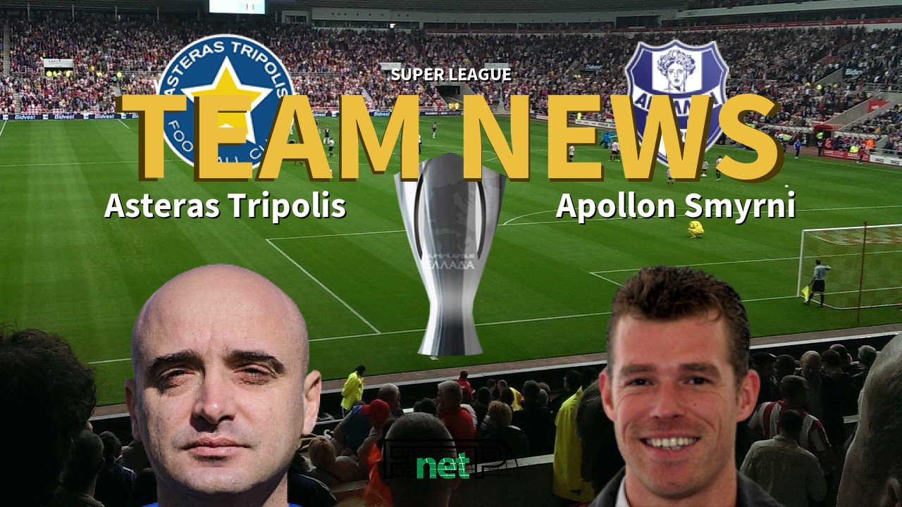 Super League News: Asteras Tripolis vs Apollon Smyrni Confirmed Line-ups