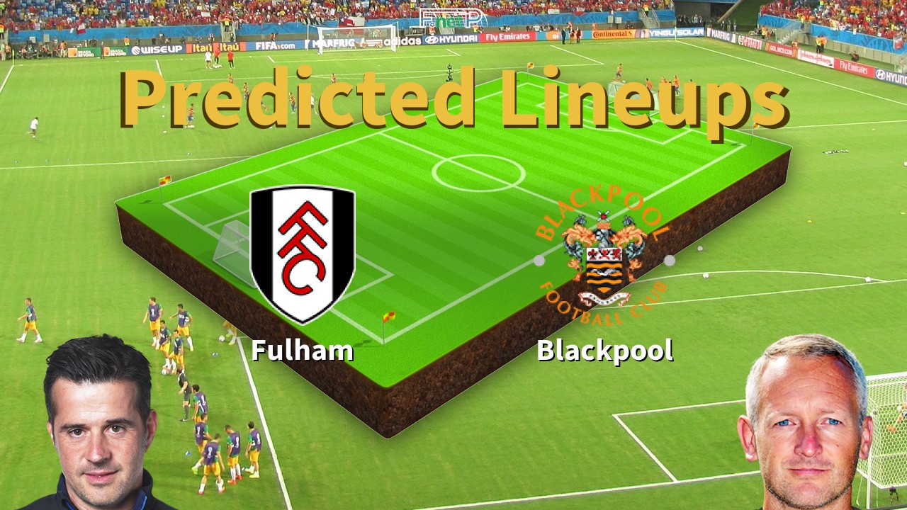 Predicted Lineups and Player News for Fulham vs Blackpool 29/01/22 - Championship News