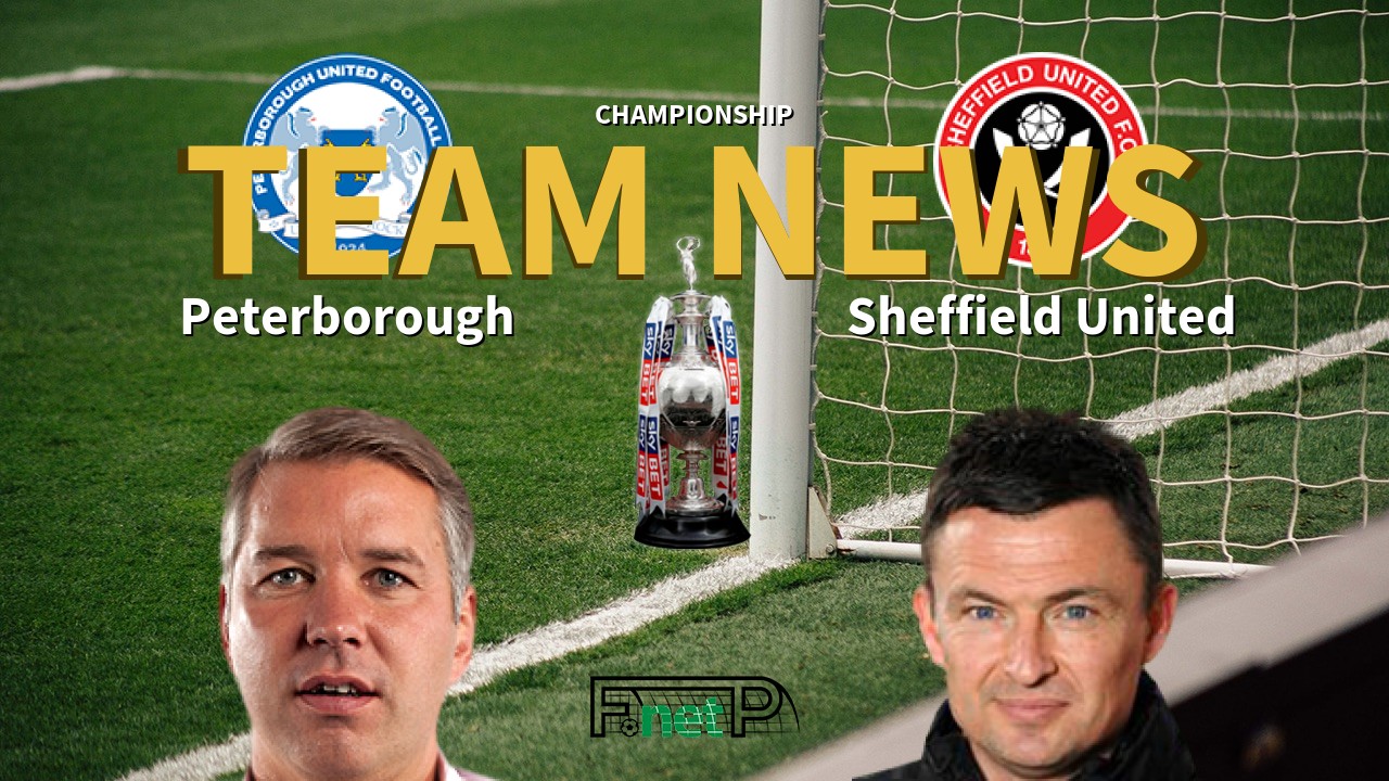 Championship News: Peterborough United vs Sheffield United Confirmed Line-ups