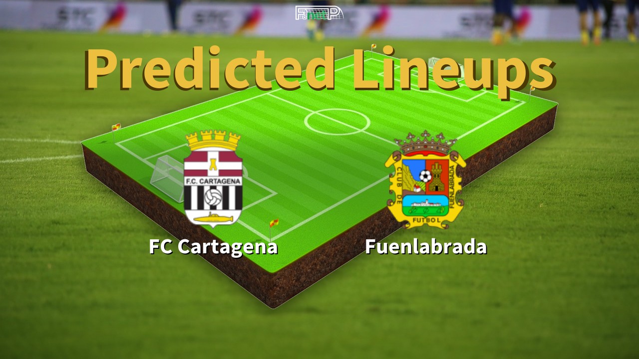 Predicted Lineups and Player Updates for FC Cartagena vs Fuenlabrada 30/01/22 - La Liga 2 News