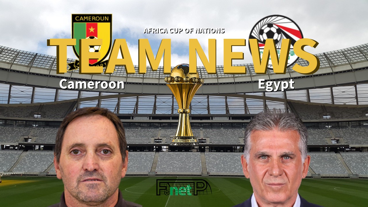 Africa Cup of Nations News: Cameroon vs Egypt Confirmed Line-ups