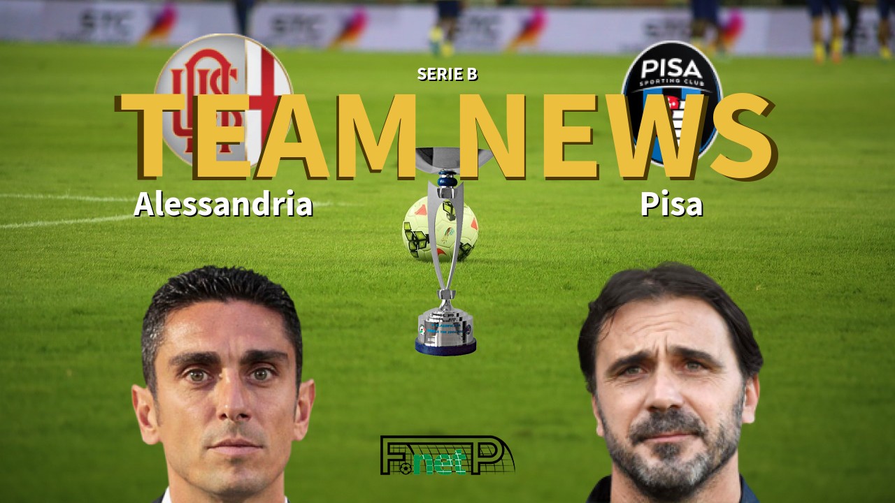 Serie B News: Alessandria vs Pisa Confirmed Line-ups