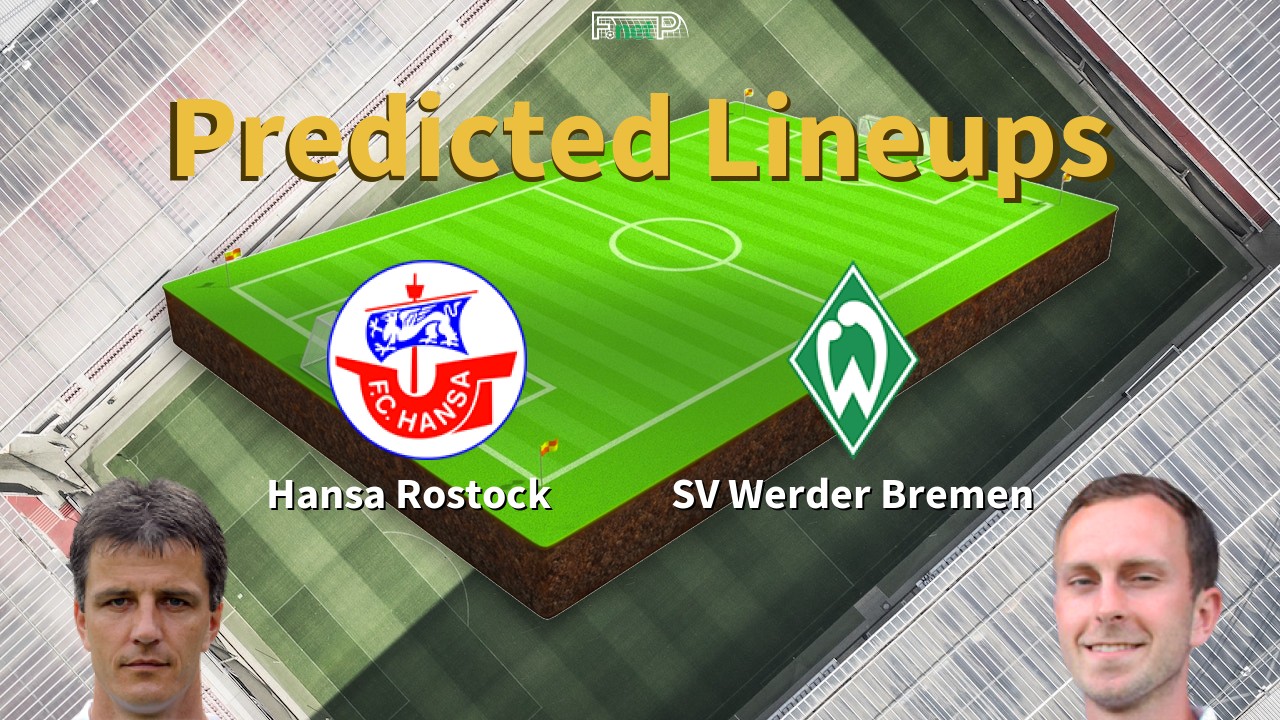 Predicted Lineups and Player Updates for Hansa Rostock vs Werder Bremen 11/02/22 - Bundesliga 2 News