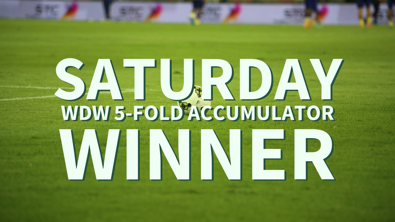 Saturday 2/1 WDW 5-Fold Accumulator Comes In!