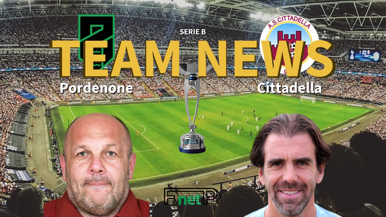 Serie B News: Pordenone vs Cittadella Confirmed Line-ups