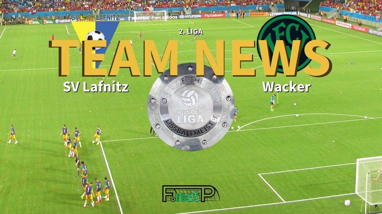 2. Liga News: SV Lafnitz vs Wacker Innsbruck Confirmed Line-ups