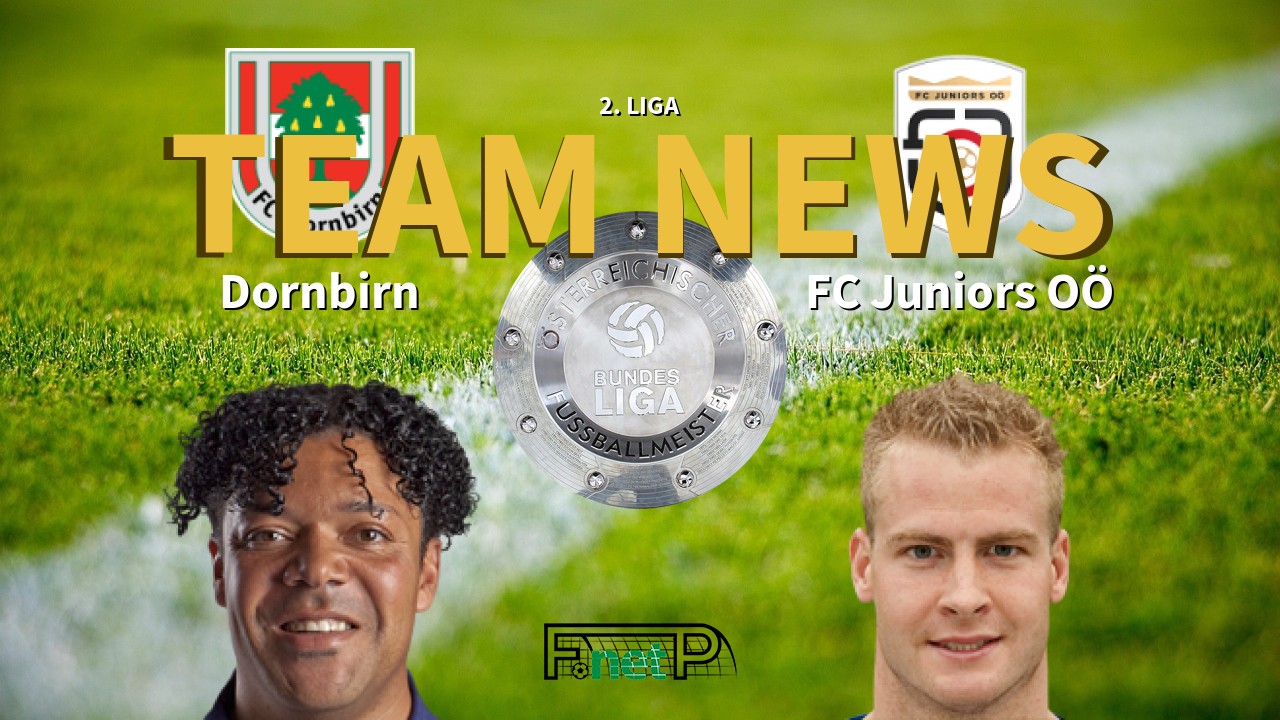2. Liga News: Dornbirn vs FC Juniors OÖ Confirmed Line-ups