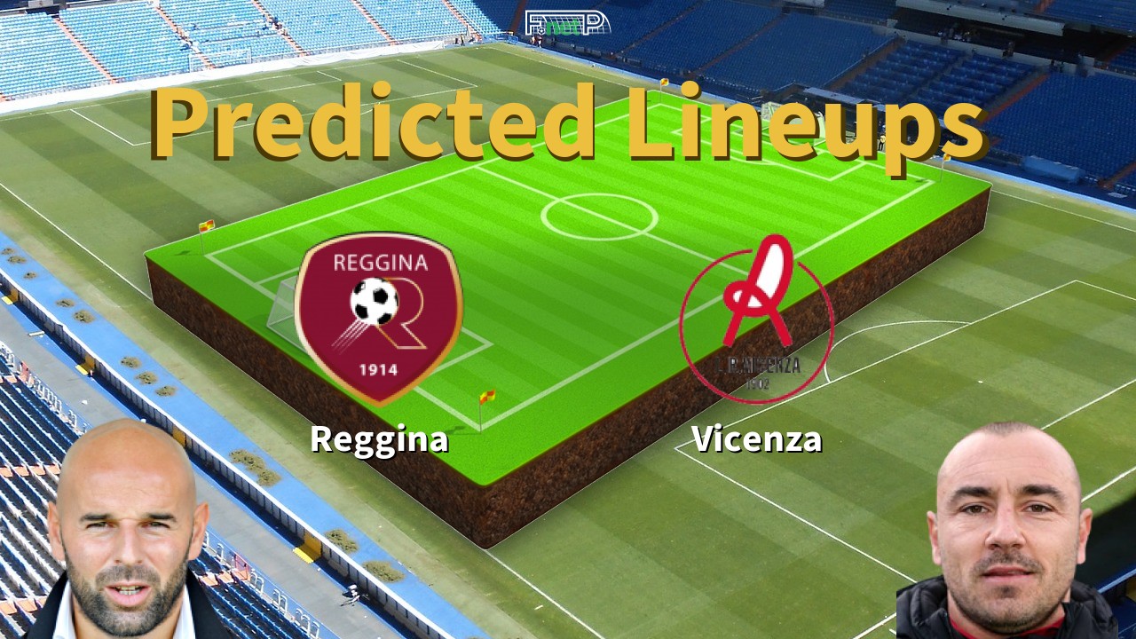 Predicted Lineups and Player News for Reggina vs Vicenza 02/03/22 - Serie B News