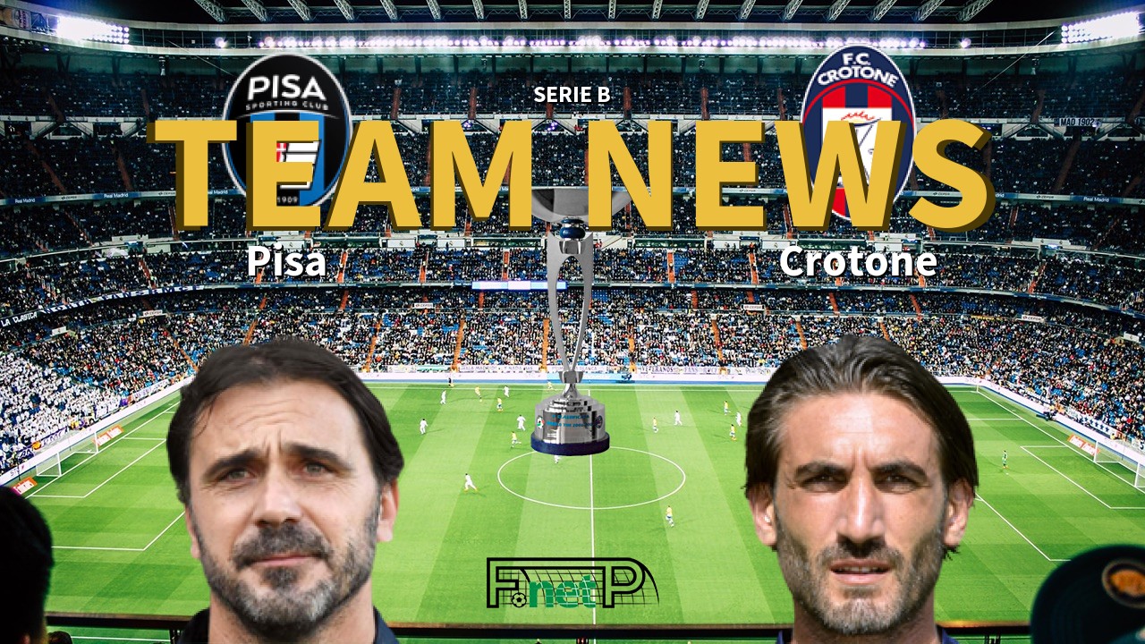 Serie B News: Pisa vs Crotone Confirmed Line-ups