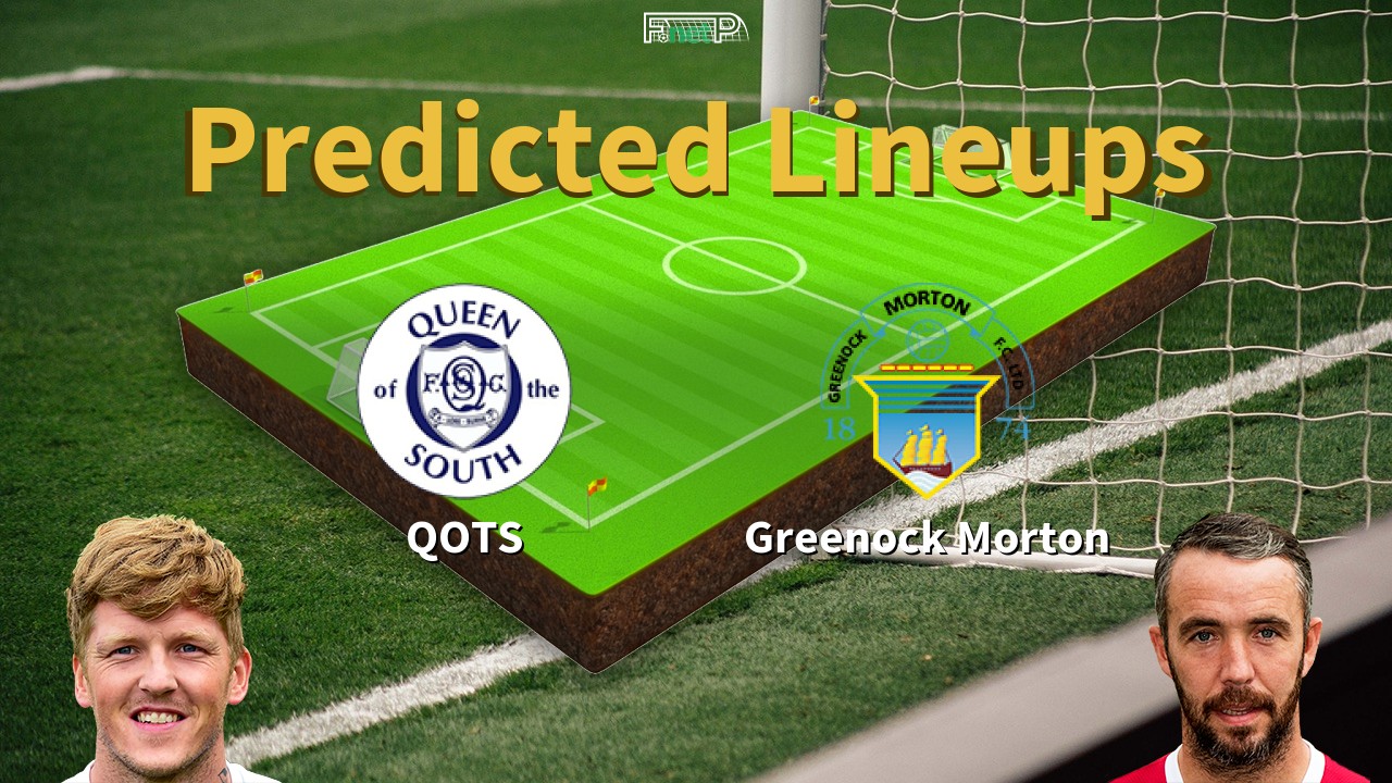 Predicted Lineups and Player Updates for Queen Of The South vs Greenock Morton 05/03/22 - Championship News