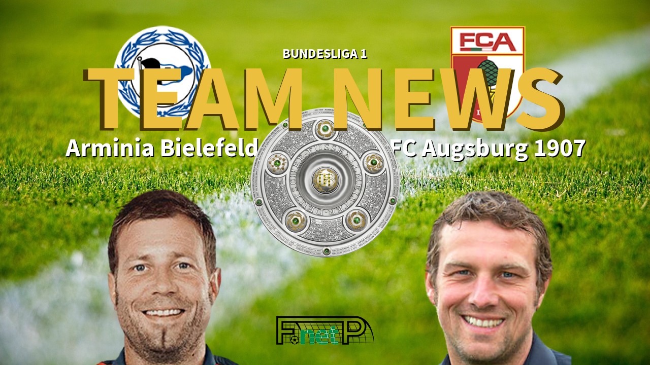 Bundesliga 1 News: Arminia Bielefeld vs Augsburg Confirmed Line-ups