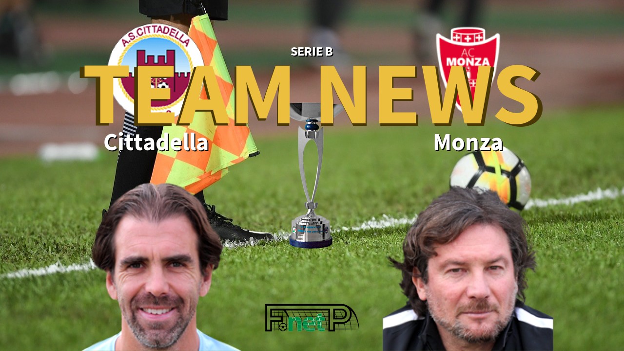Serie B News: Cittadella vs Monza Confirmed Line-ups