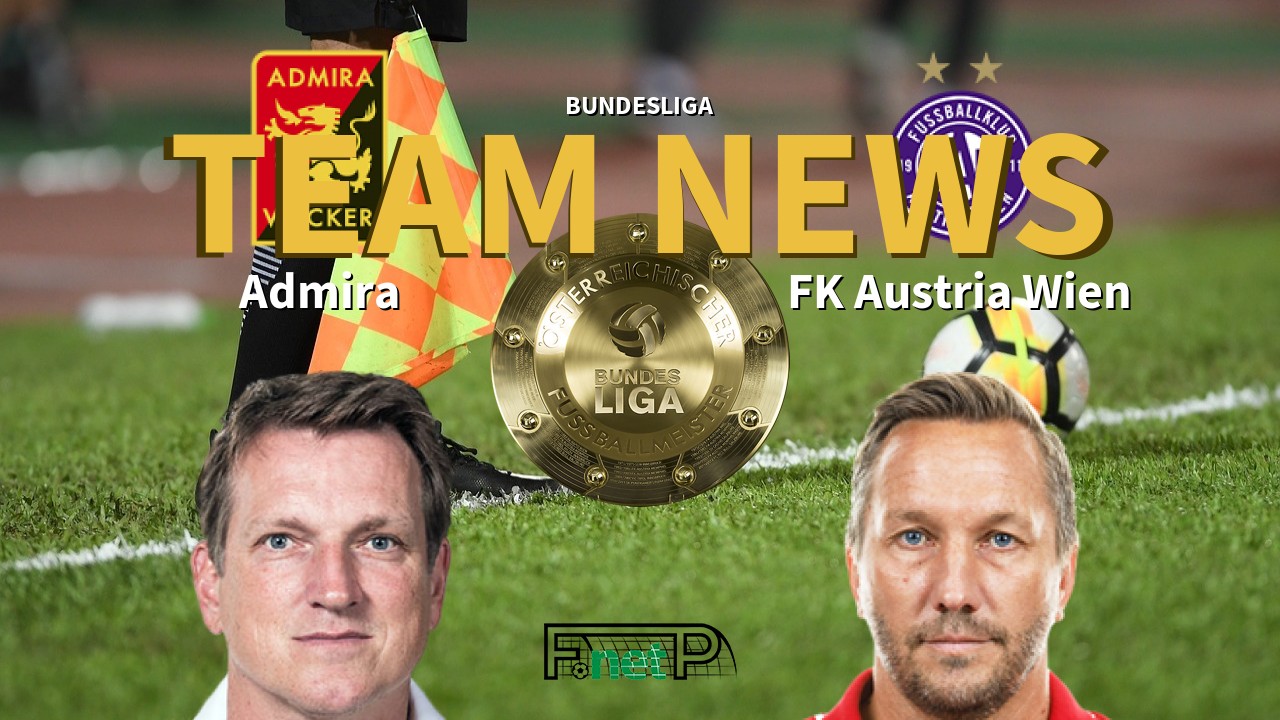 Bundesliga News: FC Trenkwalder Admira vs Austria Vienna Confirmed Line-ups