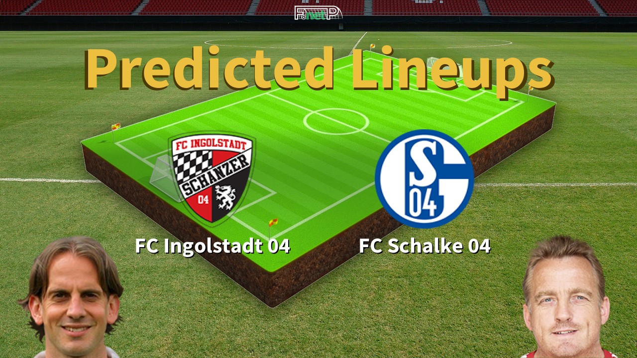 Predicted Lineups and Player Updates for Ingolstadt vs Schalke 13/03/22 - Bundesliga 2 News