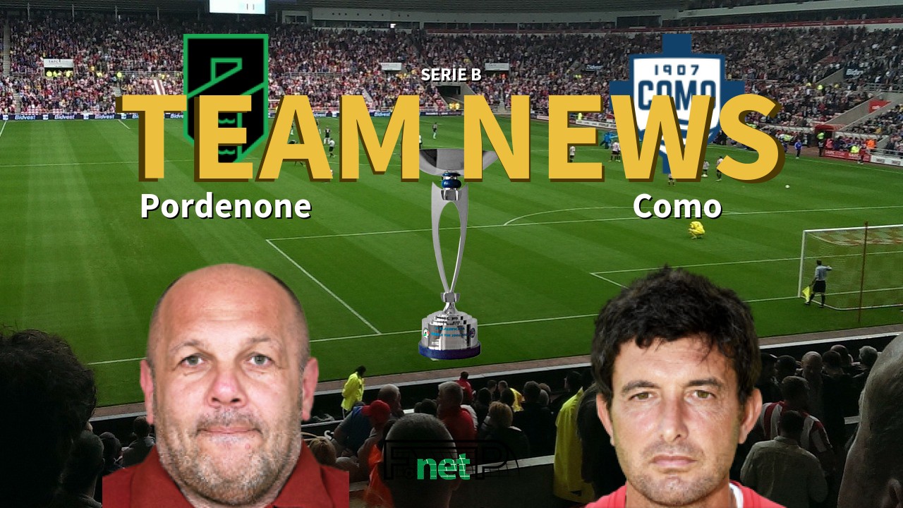 Serie B News: Pordenone vs Como Confirmed Line-ups
