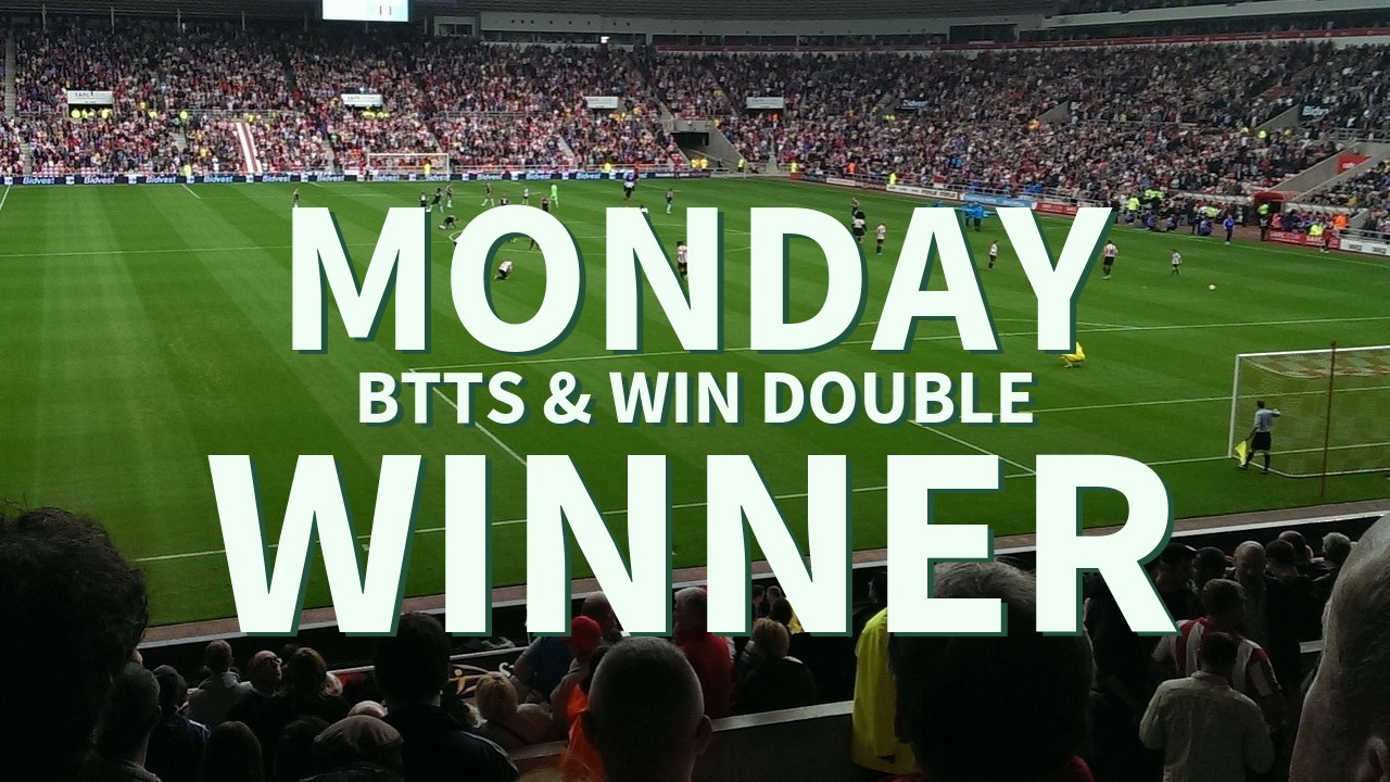 Monday 6/1 BTTS & Win Double Comes In!