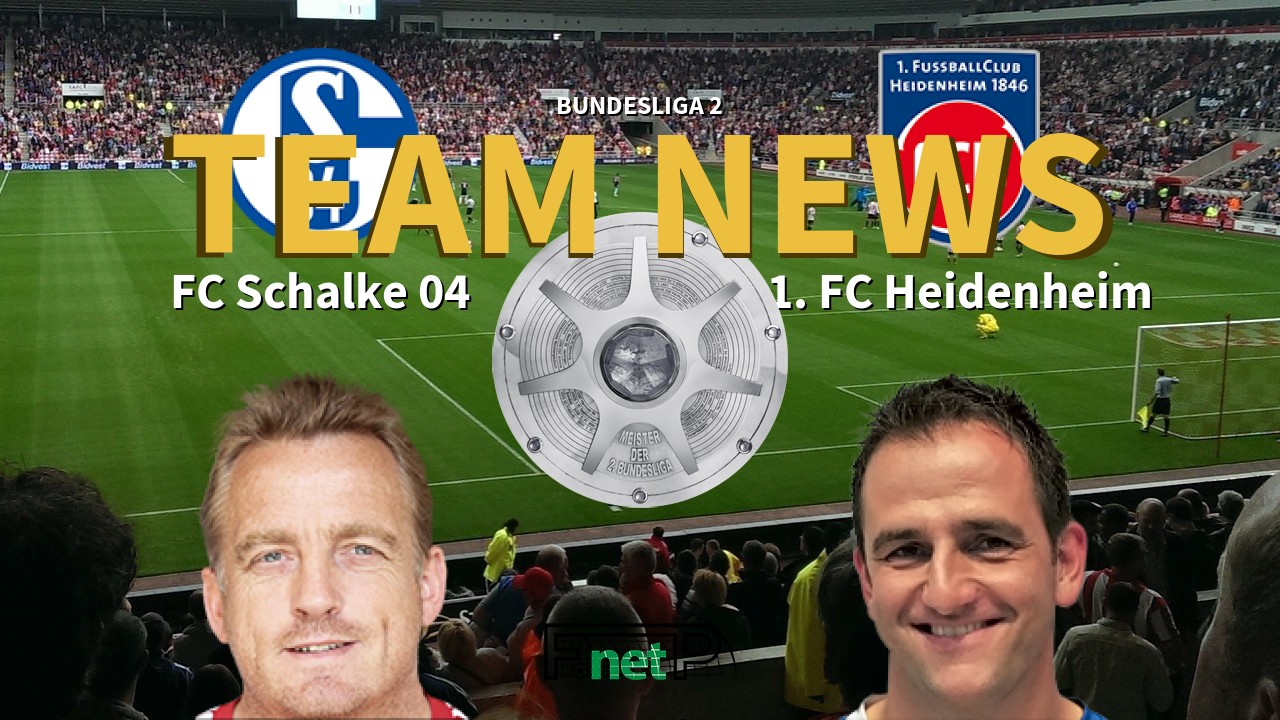 Bundesliga 2 News: Schalke vs Heidenheim Confirmed Line-ups