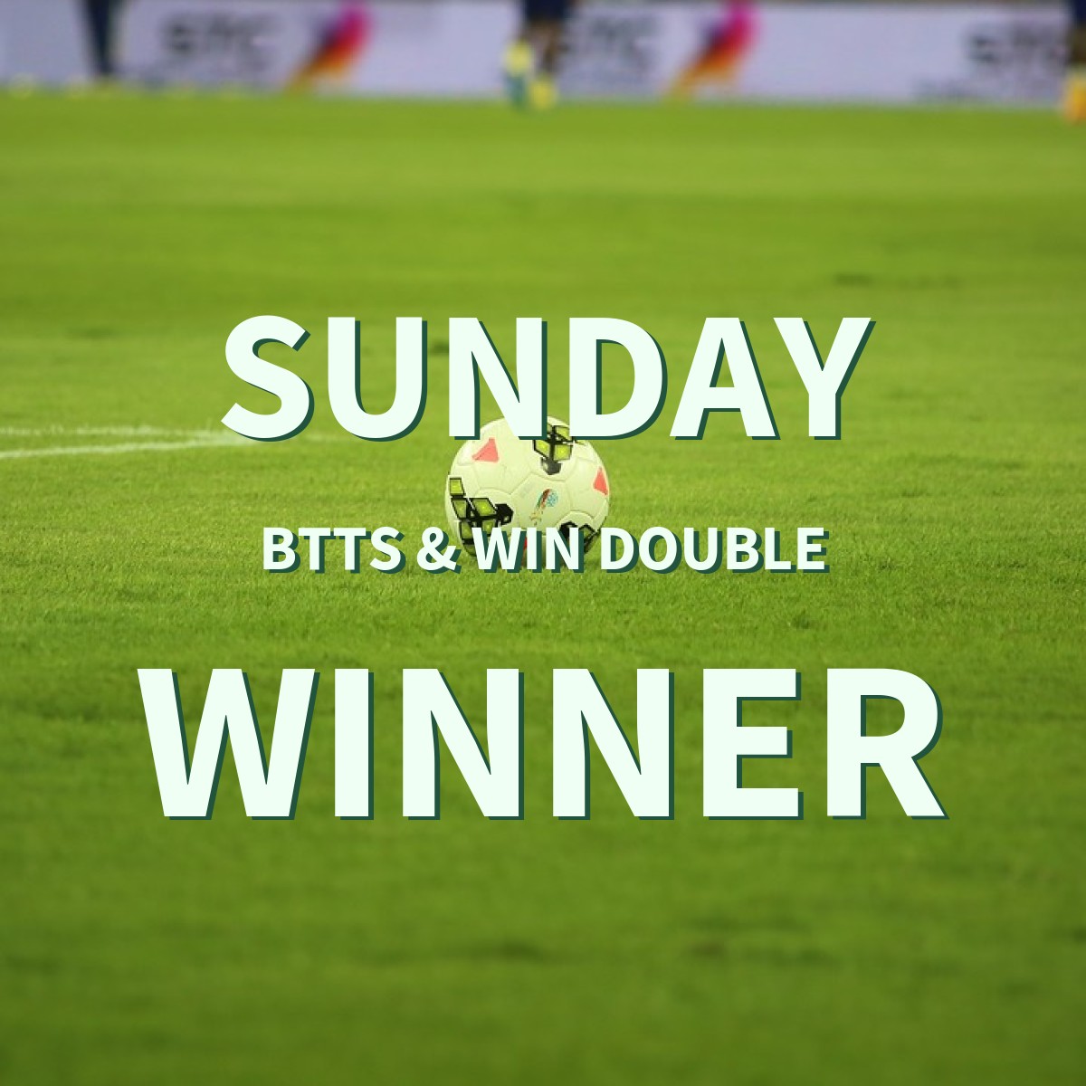 Sunday 5/1 BTTS & Win Double Lands!