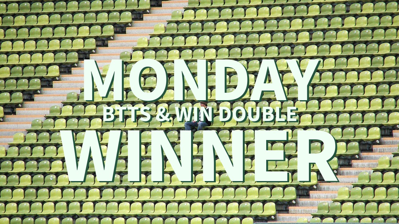 Monday 9/1 BTTS & Win Double Comes In!