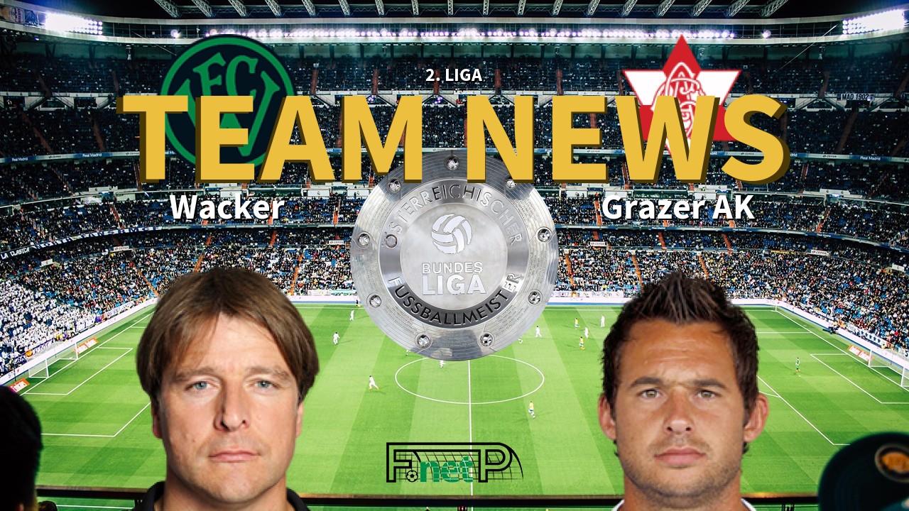 2. Liga News: Wacker Innsbruck vs Grazer AK Confirmed Line-ups