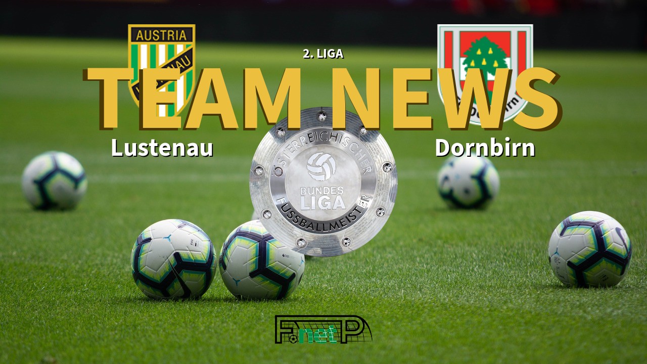 2. Liga News: SC Austria Lustenau vs Dornbirn Confirmed Line-ups
