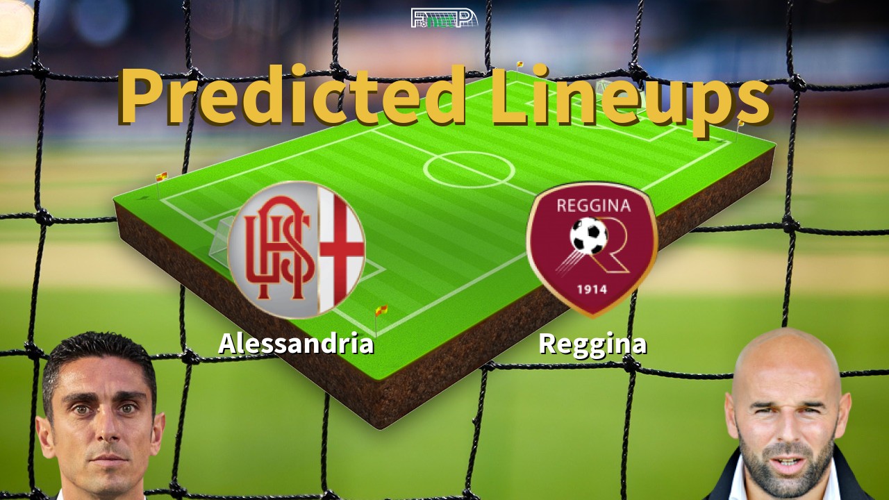 Predicted Lineups and Player News for Alessandria vs Reggina 25/04/22 - Serie B News