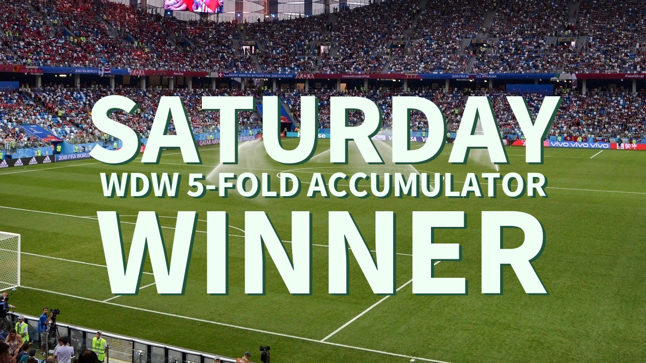 Saturday 2/1 WDW 5-Fold Accumulator Comes In!