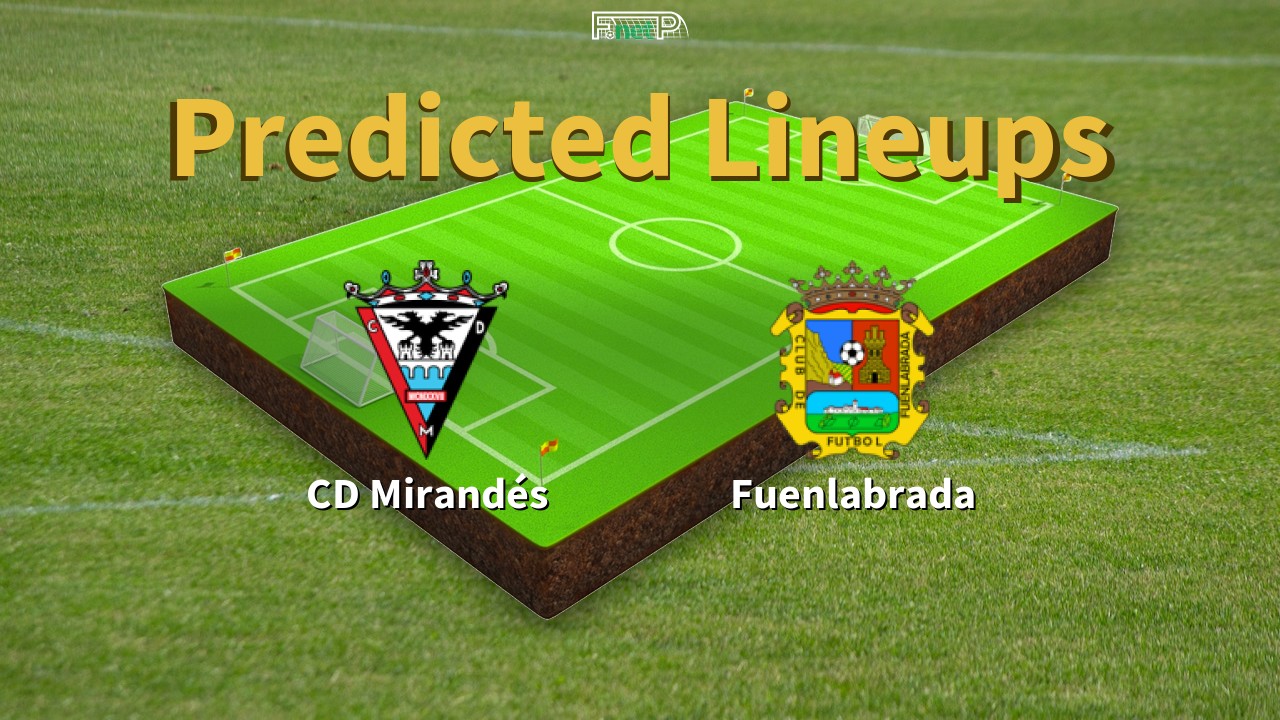Predicted Lineups and Player News for CD Mirandés vs Fuenlabrada 27/05/22 - La Liga 2 News