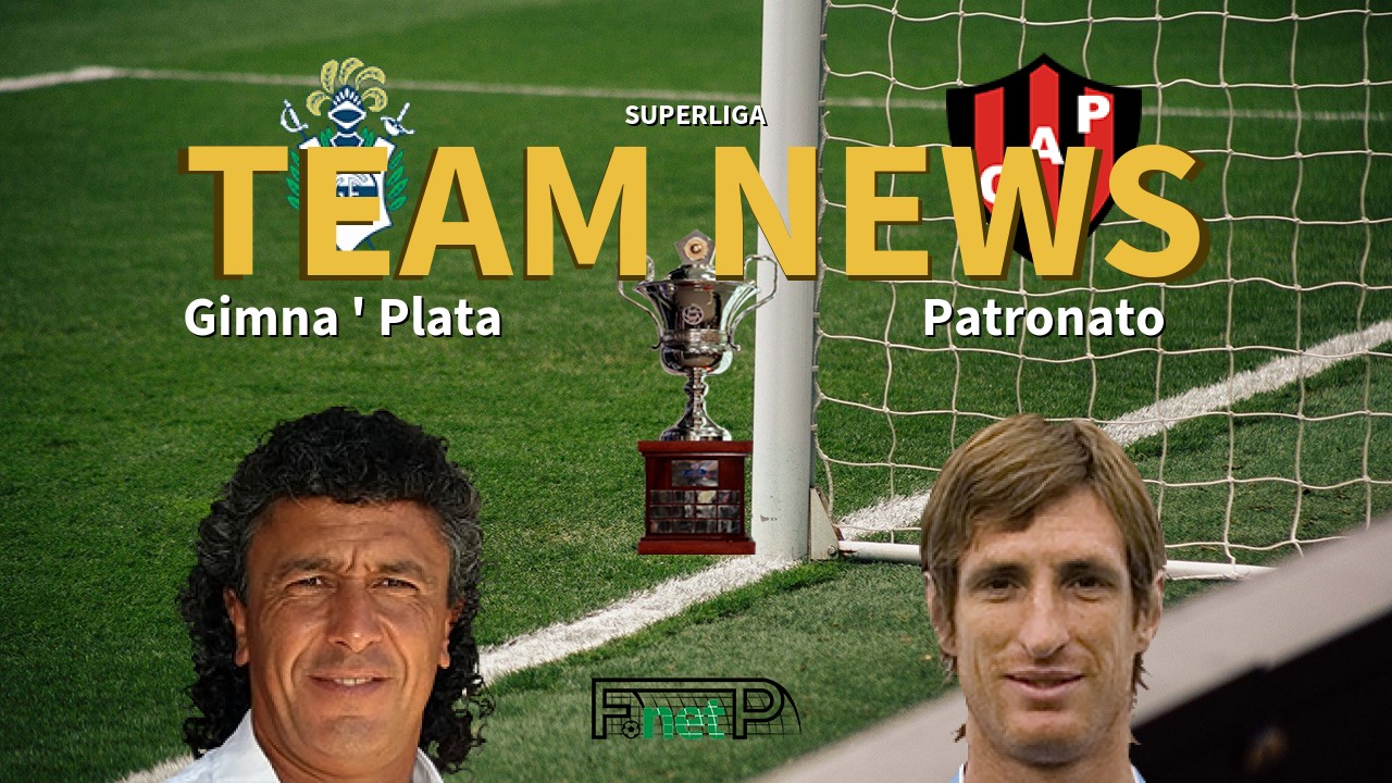 Superliga News: Gimna ' Plata vs Patronato Confirmed Line-ups