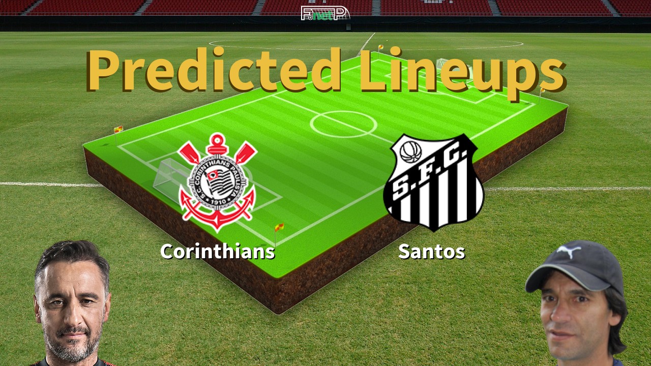 Predicted Lineups and Player News for Corinthians vs Santos 25/06/22 - Serie A News