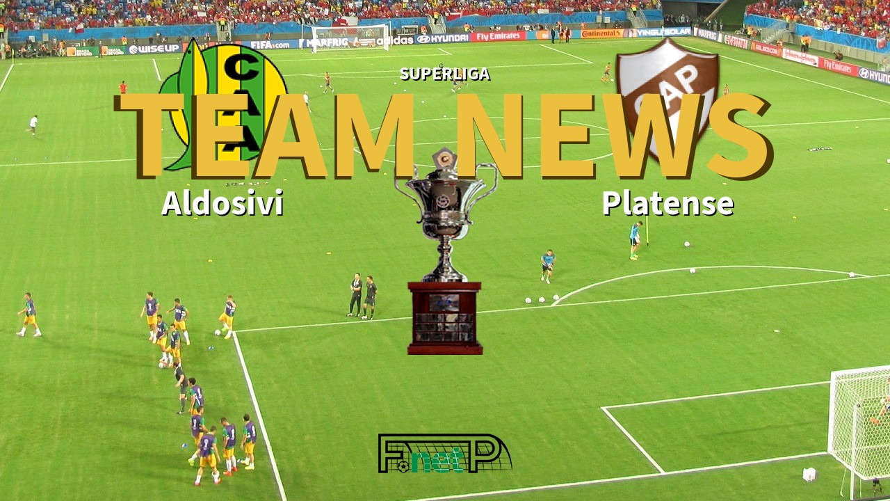 Superliga News: Aldosivi vs Platense Confirmed Line-ups
