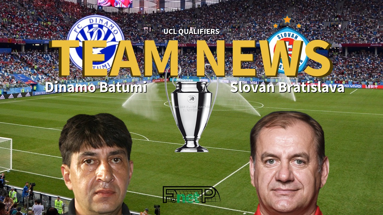 UCL Qualifiers News: Dinamo Batumi vs Slovan Bratislava Confirmed Line-ups