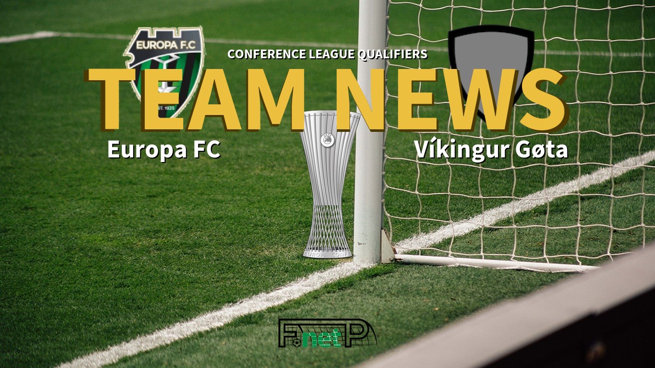 Conference League Qualifiers News: Europa FC vs Víkingur Gøta Confirmed Line-ups