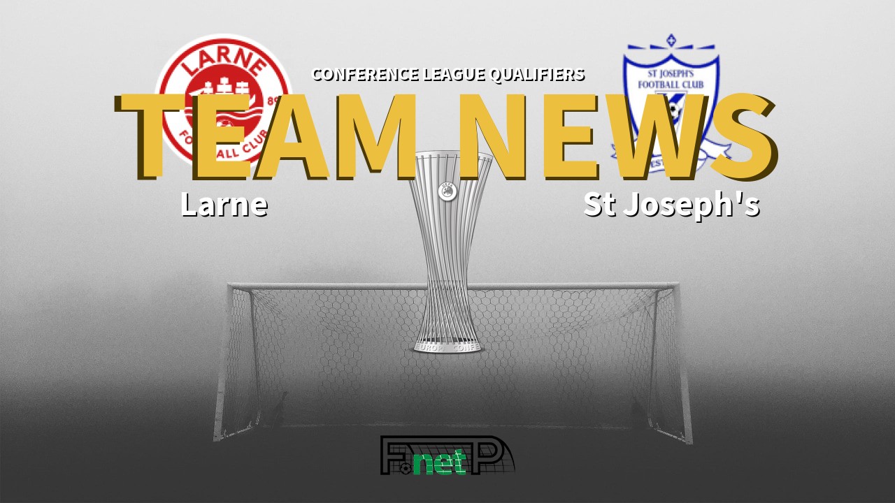 Conference League Qualifiers News: Larne vs St Joseph's Confirmed Line-ups