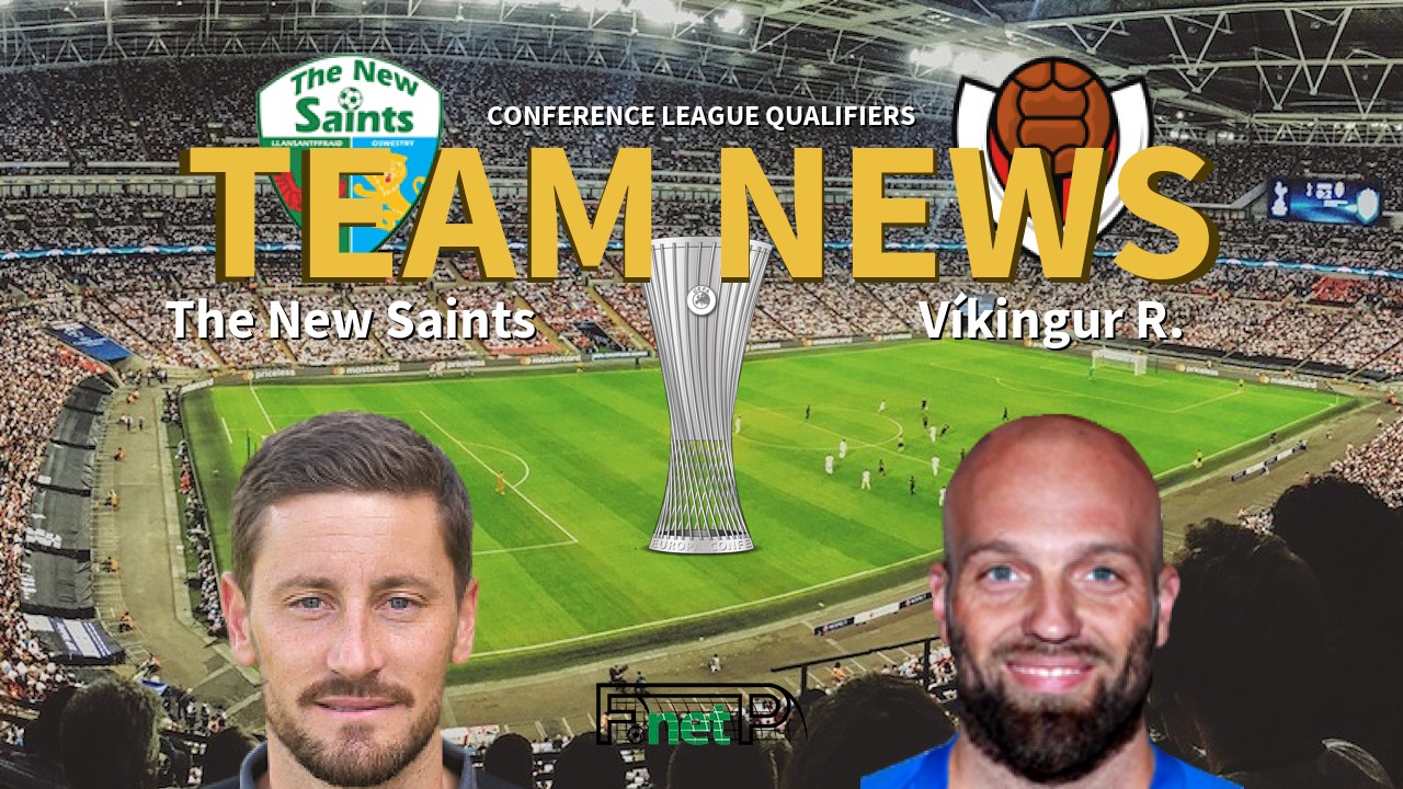 Conference League Qualifiers News: The New Saints vs Víkingur Reykjavik Confirmed Line-ups