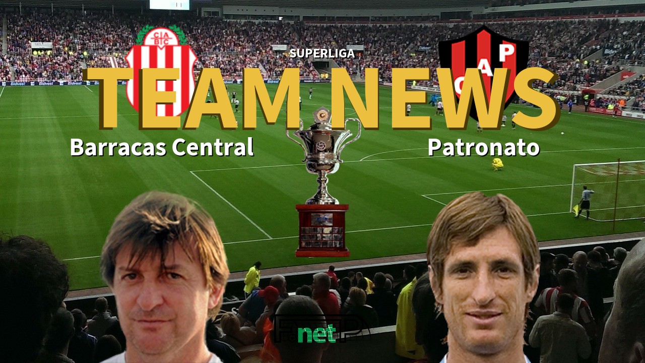 Superliga News: Barracas Central vs Patronato Confirmed Line-ups
