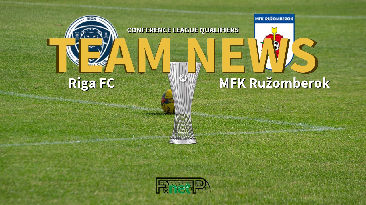 Conference League Qualifiers News: Riga FC vs MFK Ružomberok Confirmed Line-ups