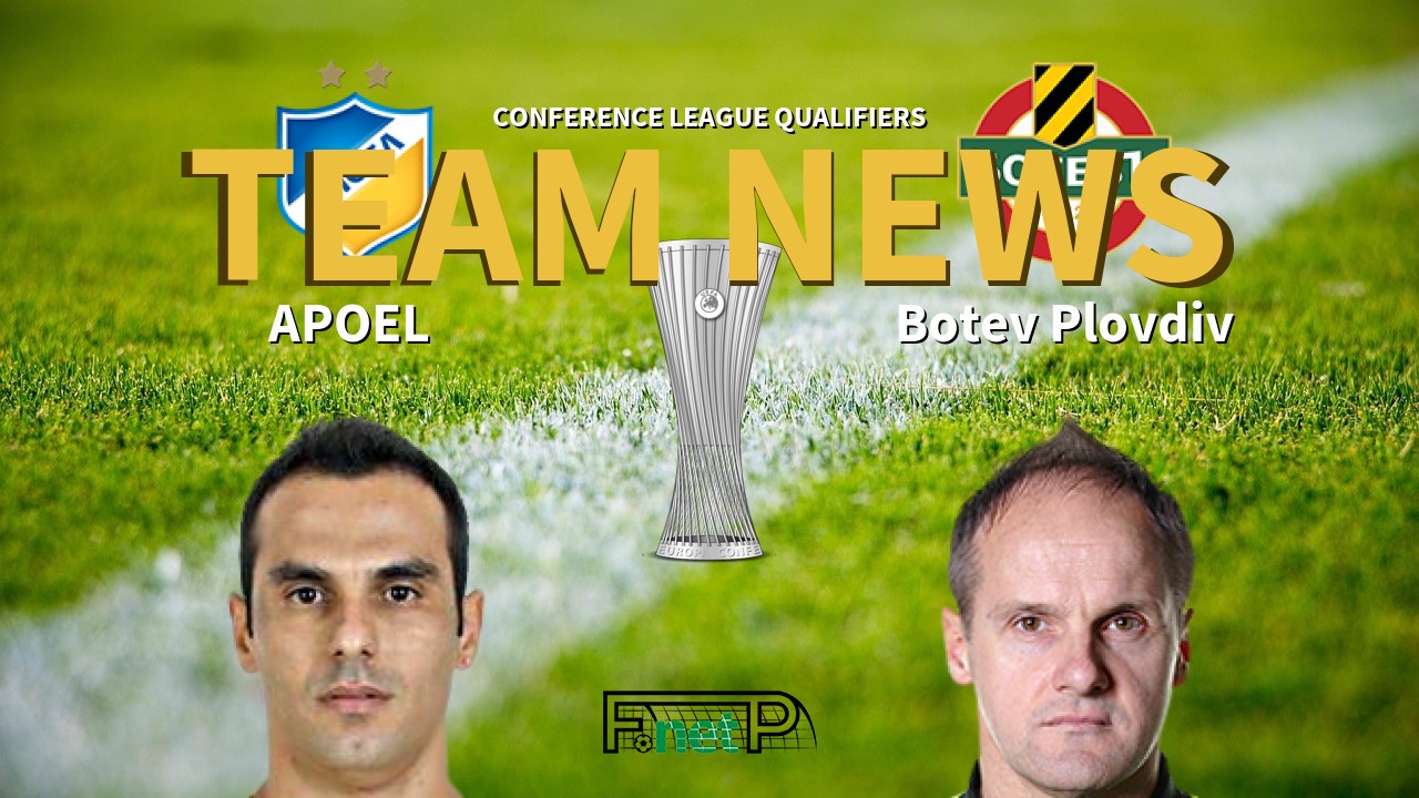 Conference League Qualifiers News: APOEL vs Botev Confirmed Line-ups