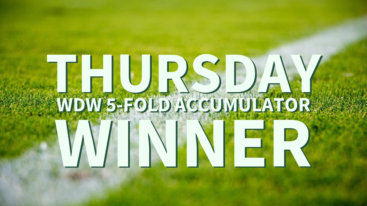 Thursday 1/1 WDW 5-Fold Accumulator Comes In!