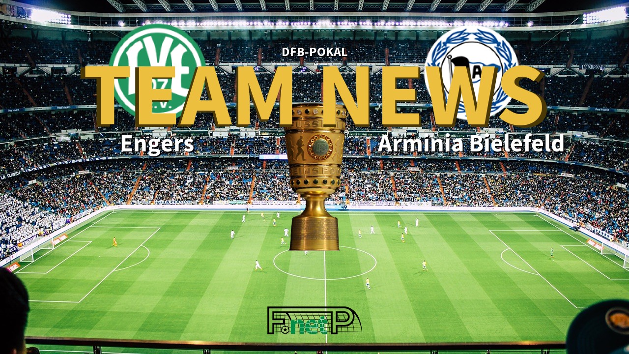 DFB-Pokal News: Engers vs Arminia Bielefeld Confirmed Line-ups