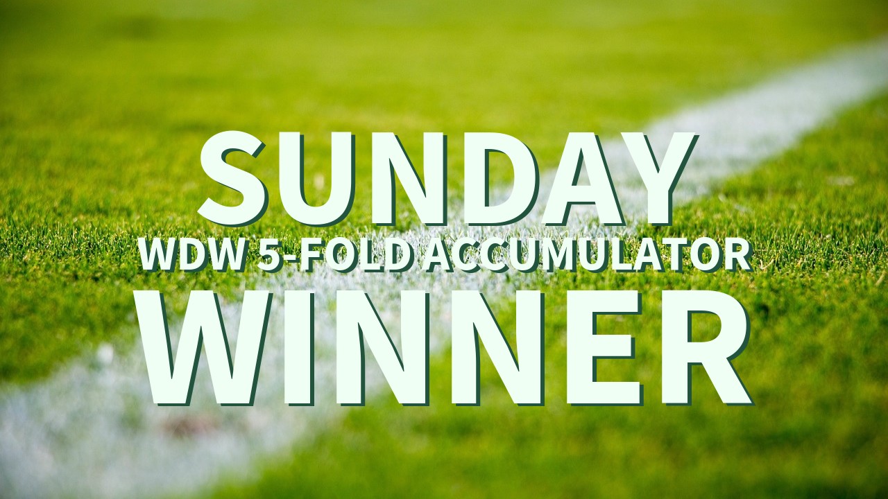 Sunday 1/1 WDW 5-Fold Accumulator Success!