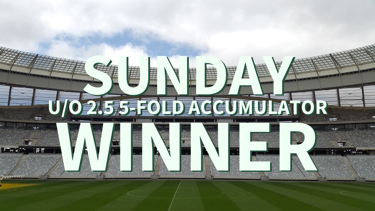 Sunday 6/1 U/O 2.5 5-Fold Accumulator Comes In!