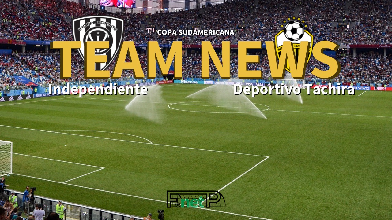 Copa Sudamericana News: Independiente del Valle vs Deportivo Tachira Confirmed Line-ups