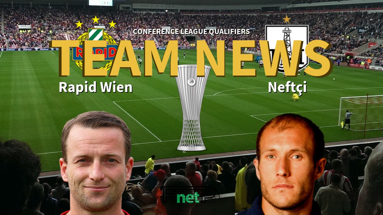 Conference League Qualifiers News: Rapid Vienna vs Neftçi Confirmed Line-ups