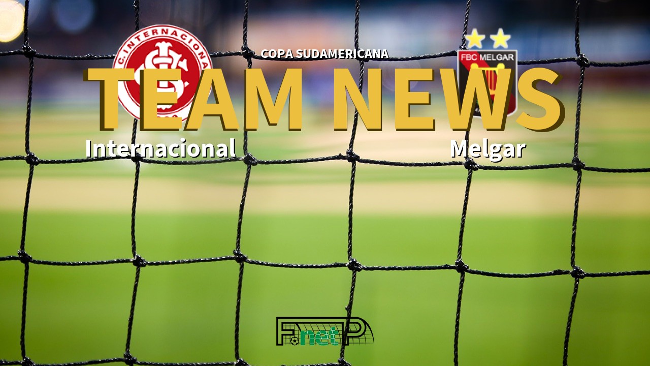 Copa Sudamericana News: Internacional vs Melgar Confirmed Line-ups