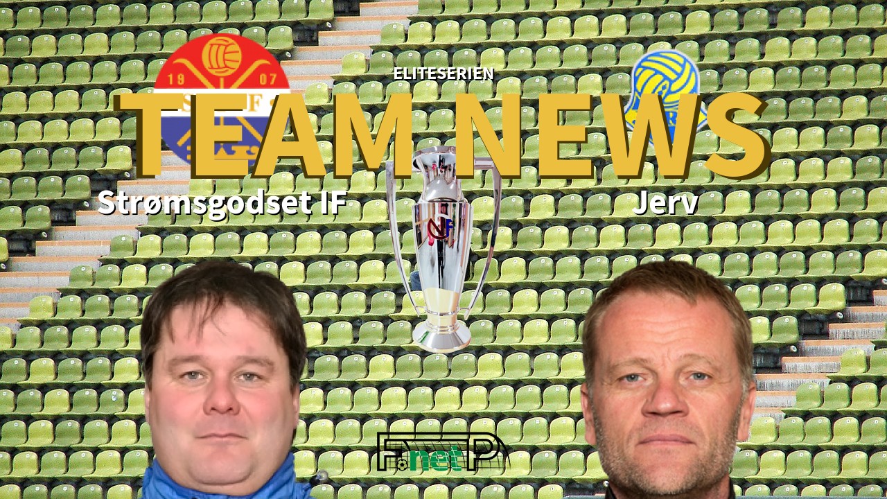 Eliteserien News: Strømsgodset IF vs Jerv Confirmed Line-ups